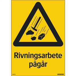 SKYLT VARNING RIVNINGSARBETE